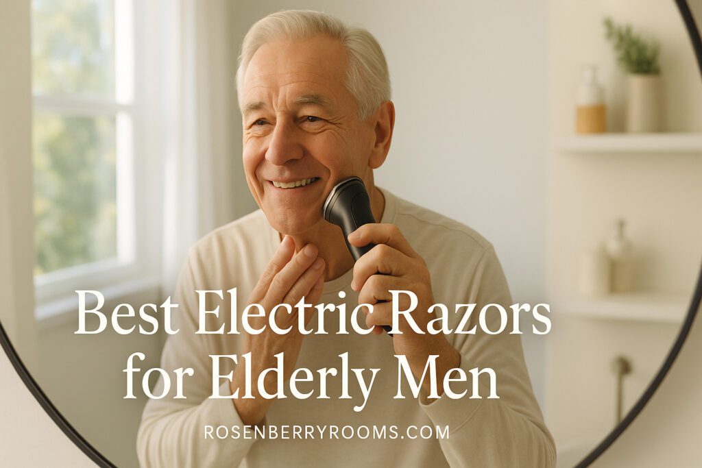 Best Electric Razors for Elderly Men