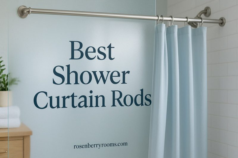 Best Shower Curtain Rods (September 2025)