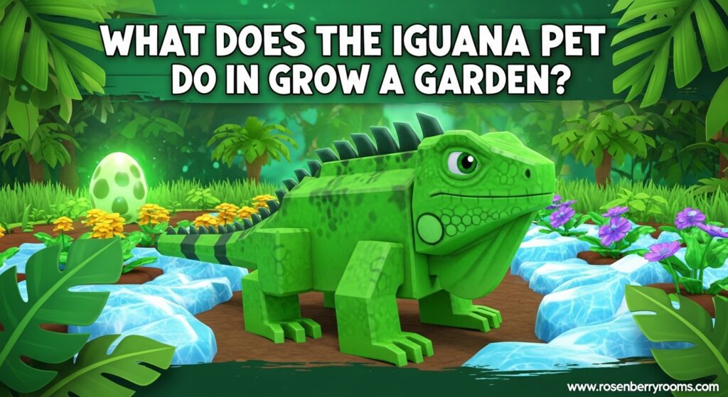 Iguana Pet Do in Grow a Garden