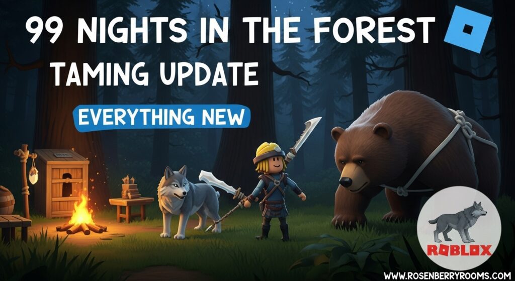 99 Nights in the Forest Taming Update