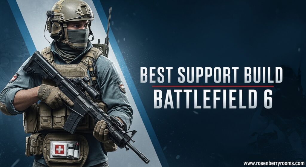 Support Build in Battlefield
