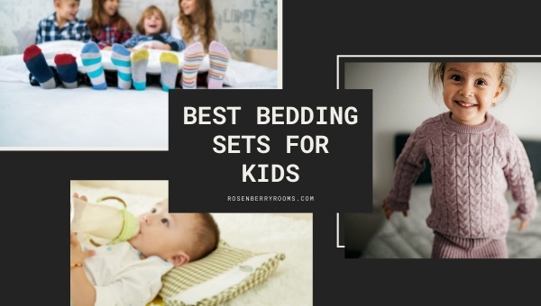 Best Bedding Sets For Kids (2021)