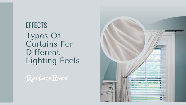 Effects: Types Of Curtains For Different Lighting Feels