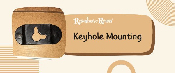 Keyhole Mounting