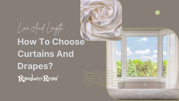 Line And Length: How To Choose Curtains And Drapes?