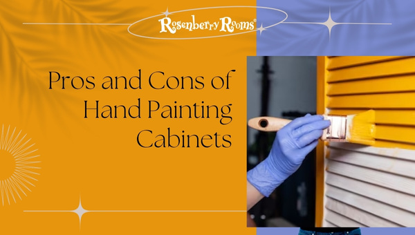 Pros and Cons of Hand Painting Cabinets