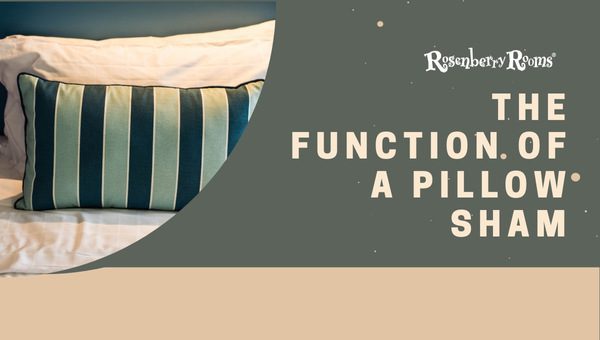 The Function Of A Pillow Sham