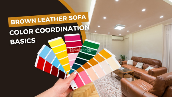 Brown Leather Sofa: Color Coordination Basics