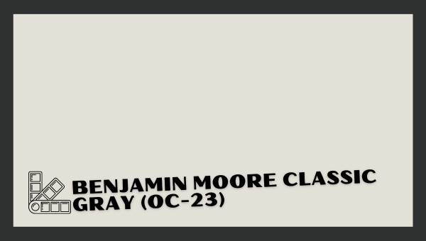 Benjamin Moore Classic Gray (OC-23)