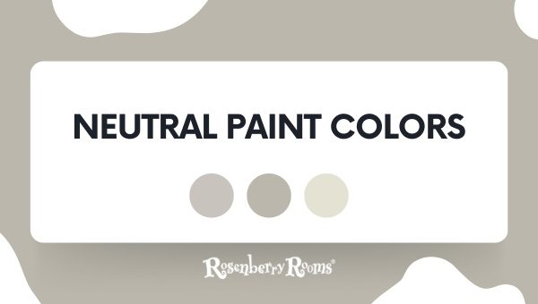 Best Neutral Paint Colors