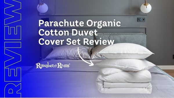 Parachute Organic Cotton Duvet Cover Set Review