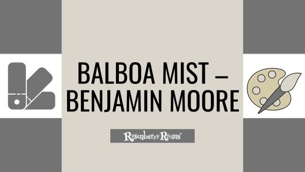 Balboa Mist – Benjamin Moore