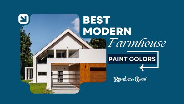 18 Best Modern Farmhouse Paint Colors In 2025 Best Modern Farmhouse Paint Colors