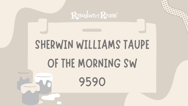Sherwin Williams Taupe Of The Morning SW 9590