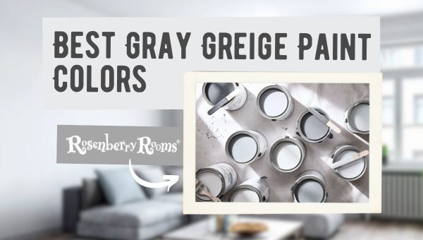 Best Gray Greige Paint Colors