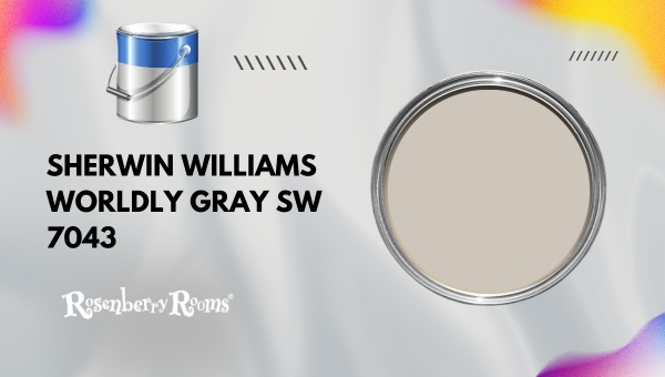 Sherwin Williams Worldly Gray Sw 7043