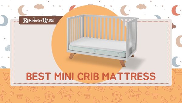Best Mini Crib Mattress