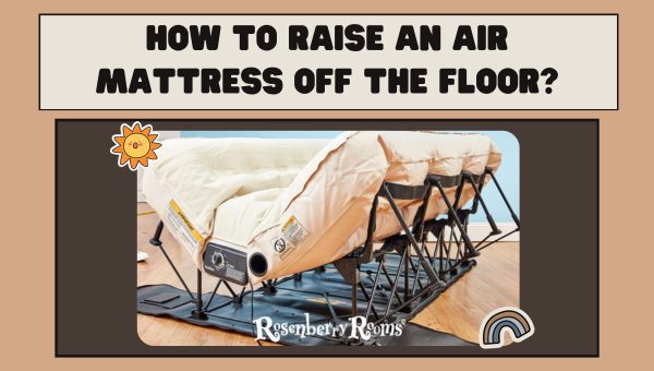 Raise An Air Mattress Off The Floor
