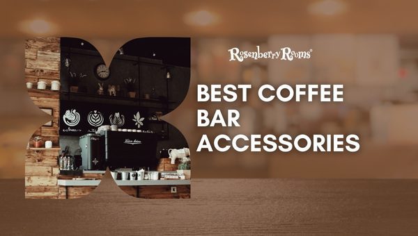 Best Coffee Bar Accessories