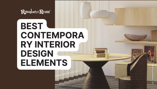 15 Best Contemporary Interior Design Elements