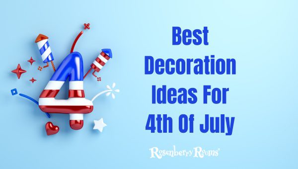 60 Best Decoration Ideas For 4th Of July