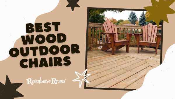 Best Wood Outdoor Chairs