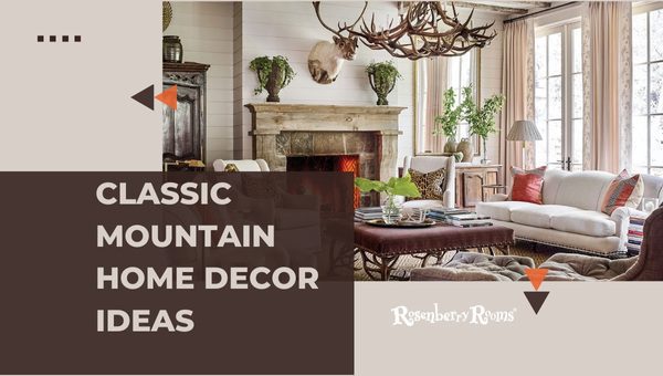 20 Classic Mountain Home Decor Ideas