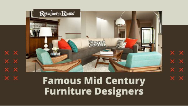 50 Famous Mid Century Furniture Designers
