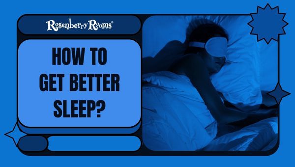 How To Get Better Sleep