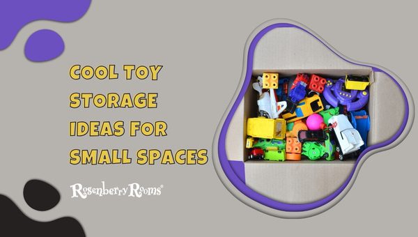 Cool Toy Storage Ideas For Small Spaces