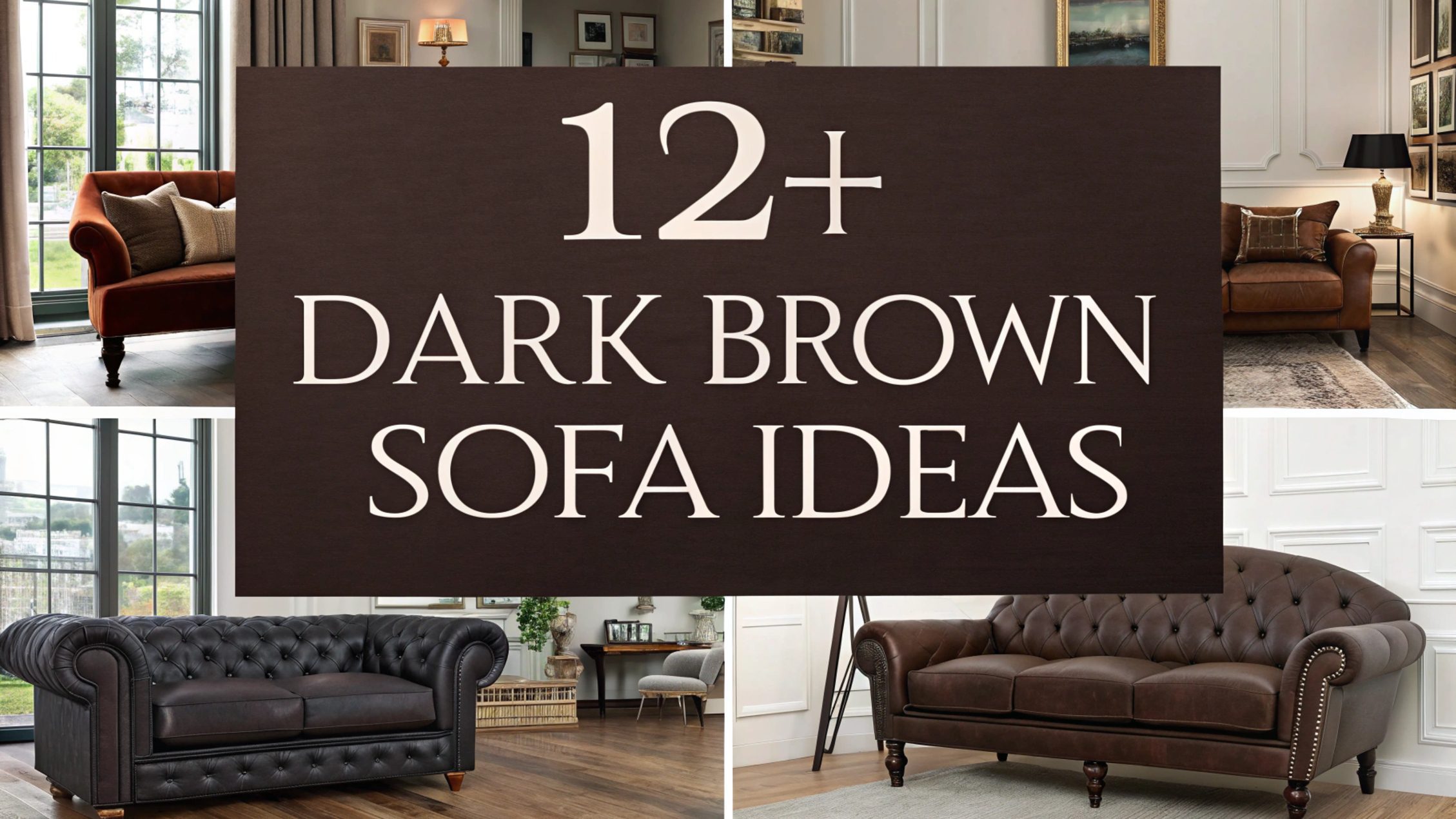 Dark Brown Sofa Ideas
