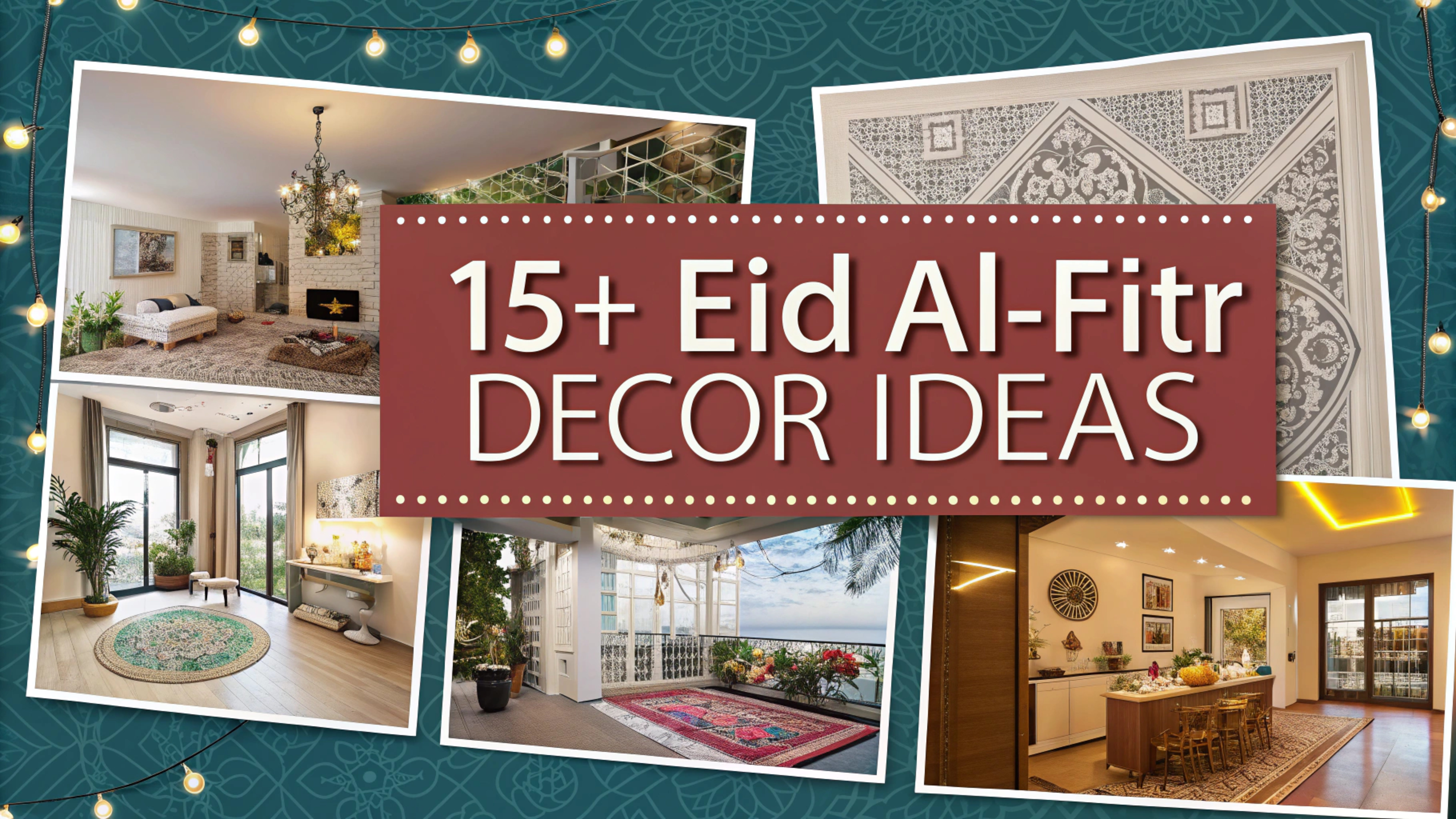 Eid Al-Fitr Decor Ideas
