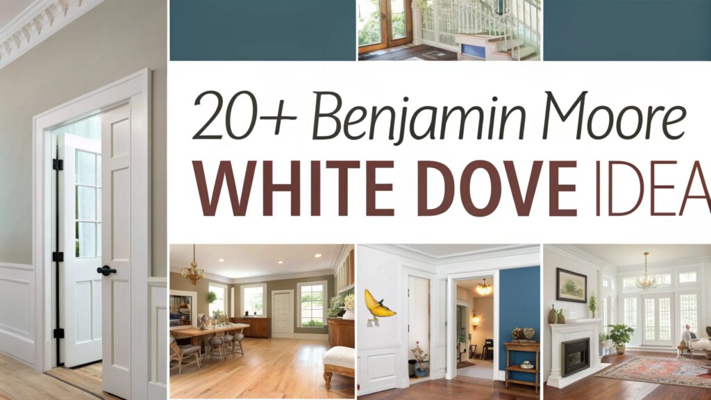 20+ Transform Your Space with Benjamin Moore White Dove Ideas!
