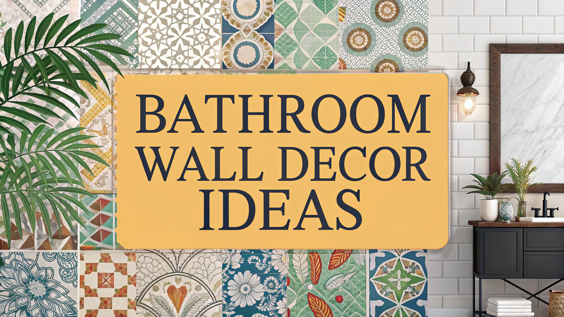 Bathroom Wall Decor Ideas
