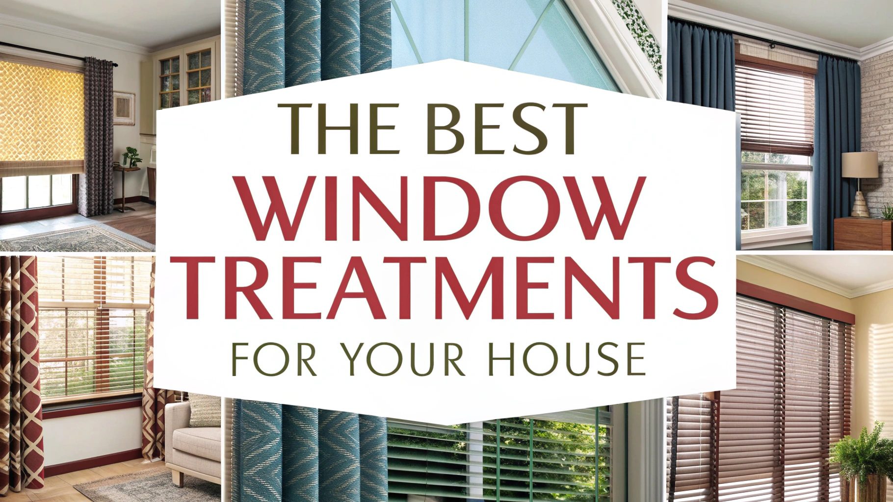 The Best Window Treatments For Your House