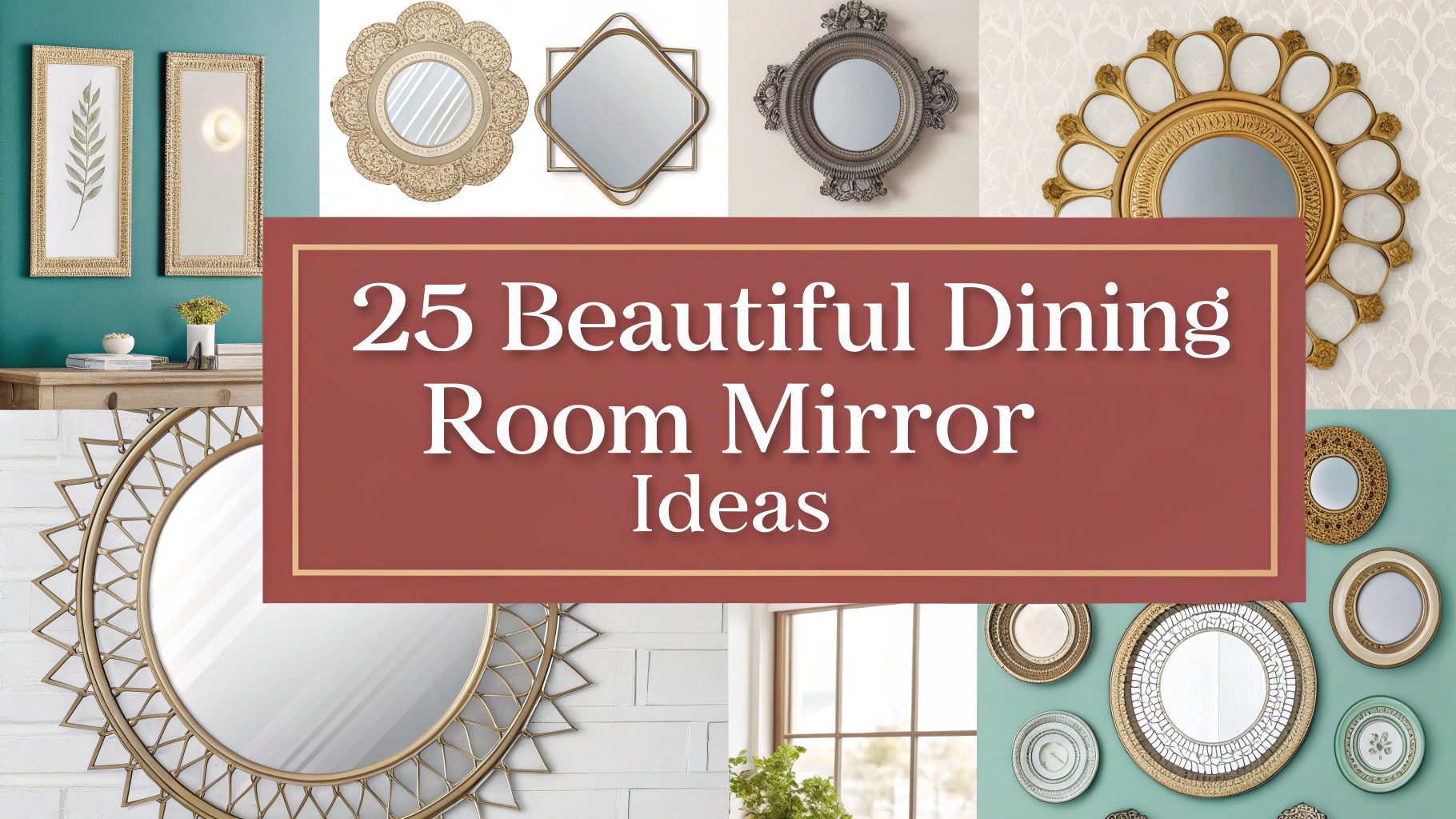 25 Beautiful Dining Room Mirror Ideas