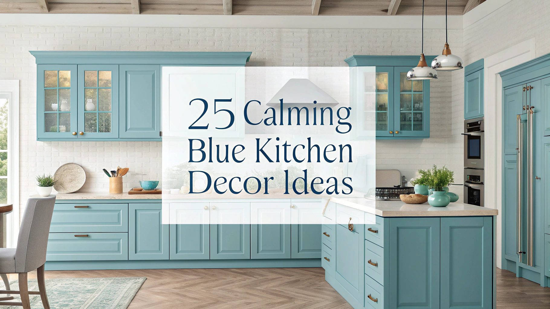 25 Calming Blue Kitchen Decor Ideas