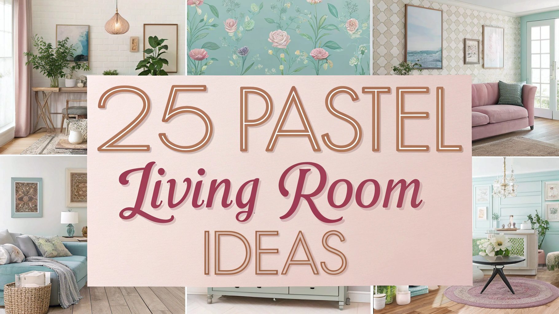 Pastel Living Room Ideas