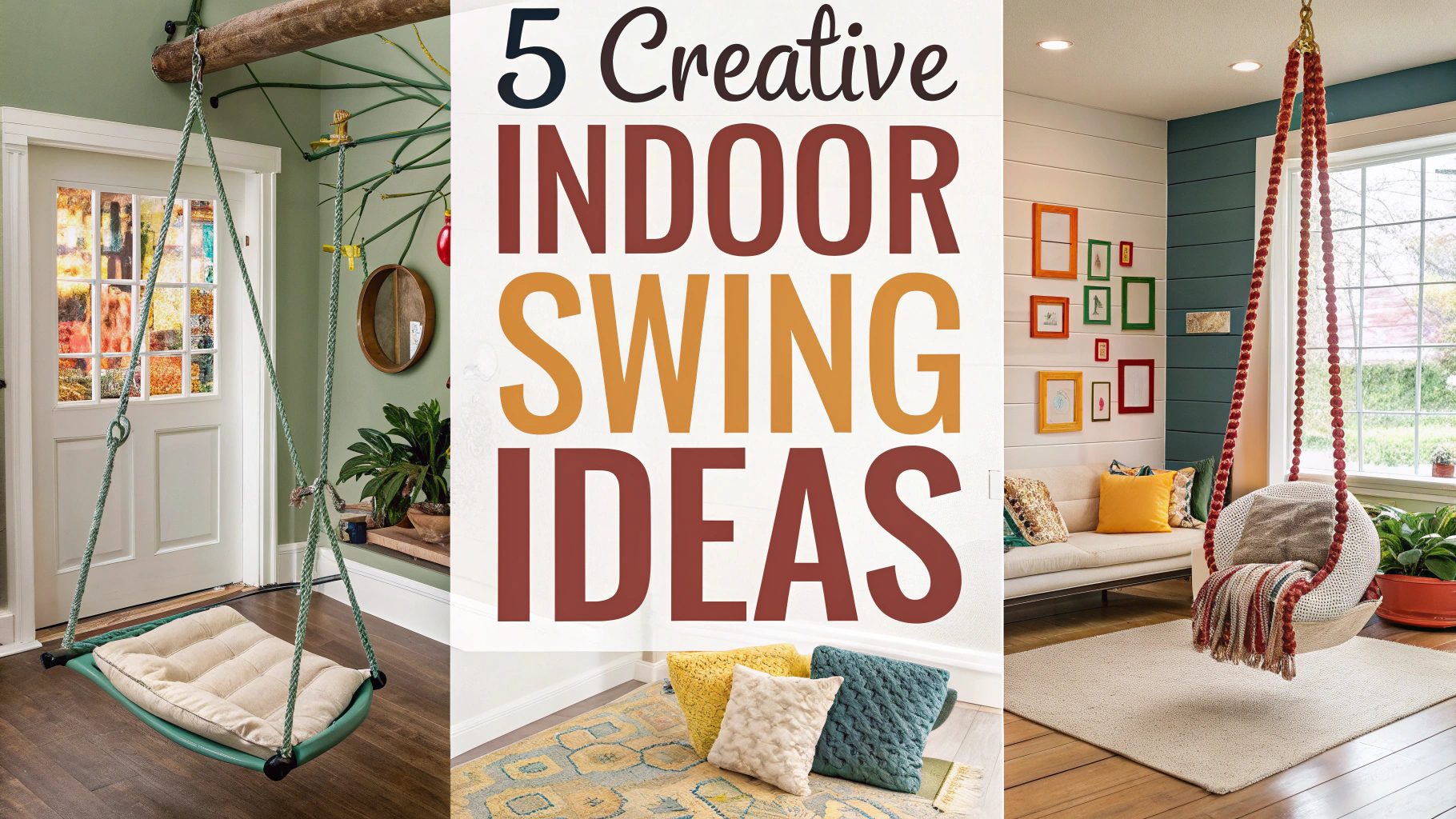 5 Creative Indoor Swing Ideas