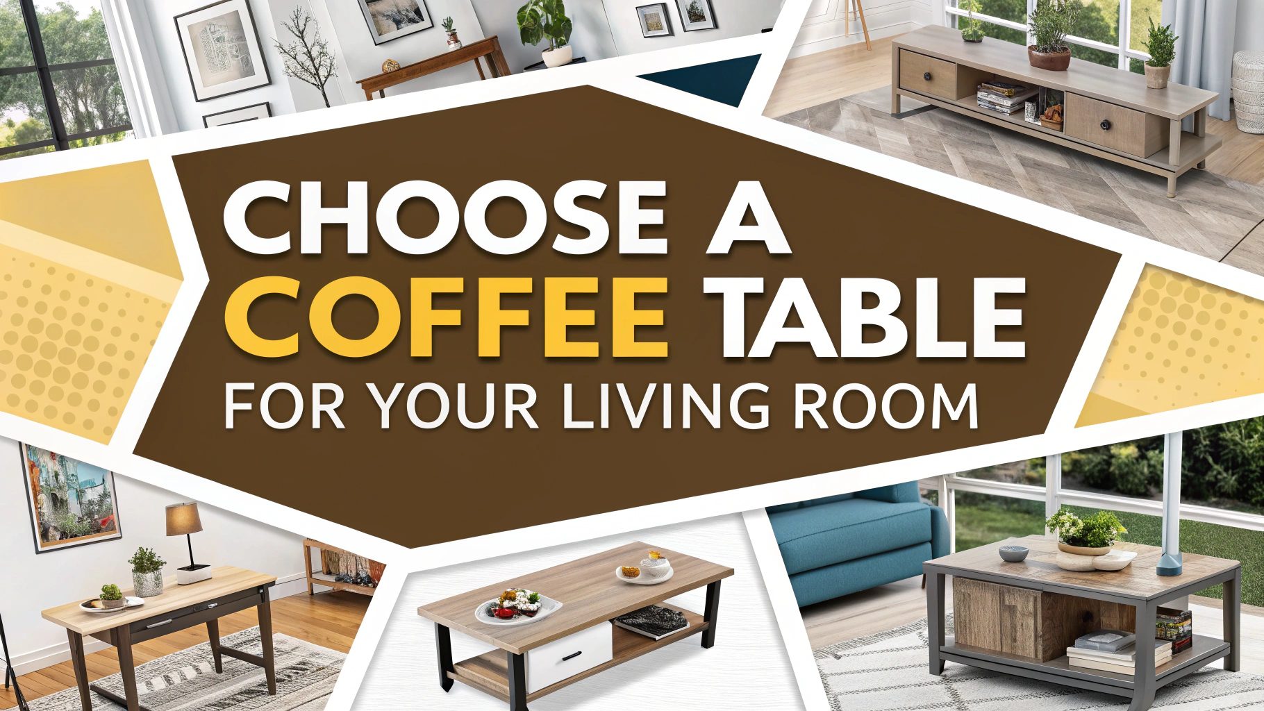 Choose A Coffee Table For Your Living Room
