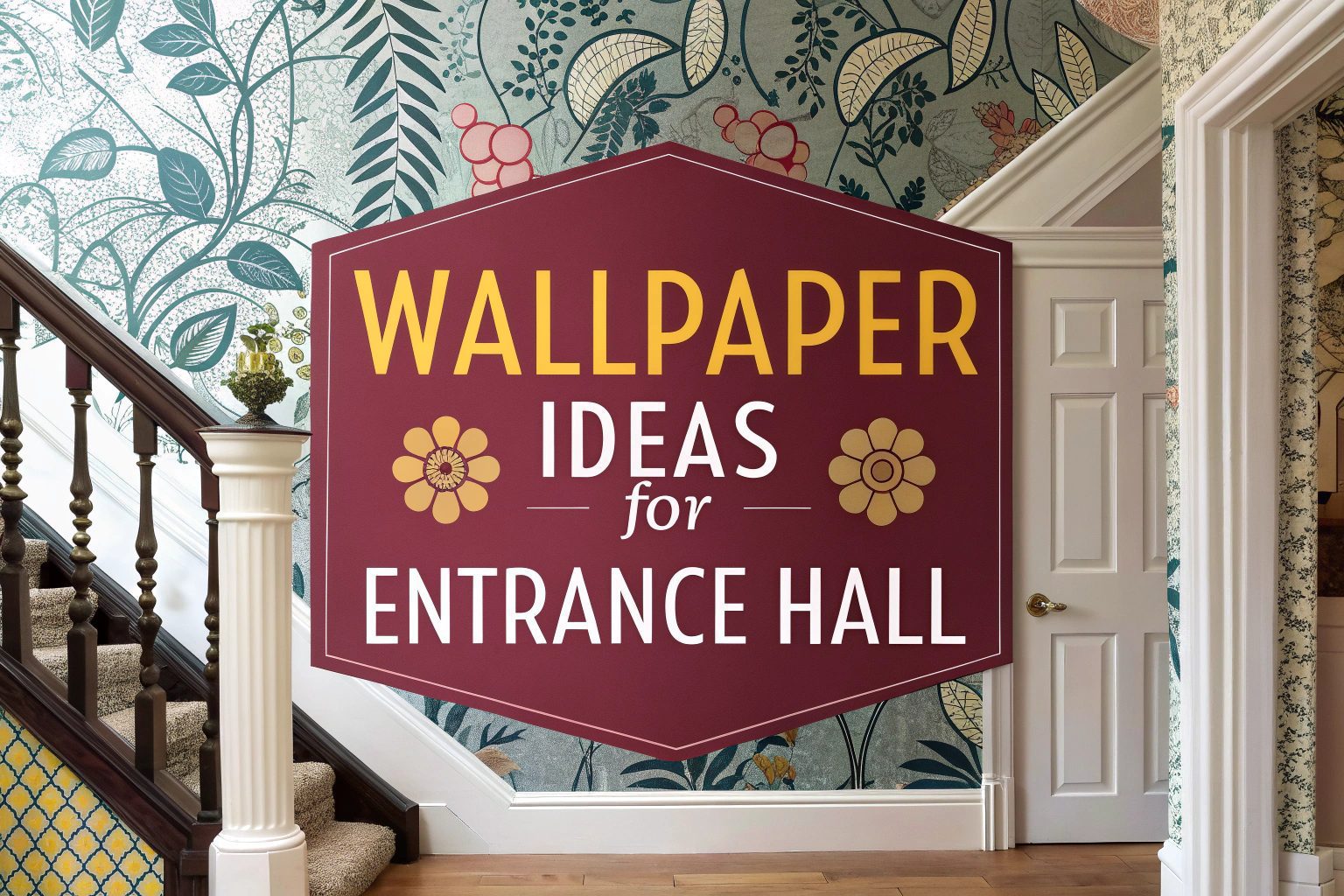 Wallpaper Ideas for Entrance Hall