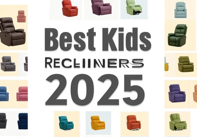 Best Kids Recliners 2025: Safe & Comfortable Chairs Tested