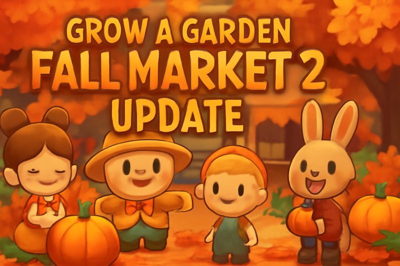 Grow a Garden Fall Market 2 Update Guide