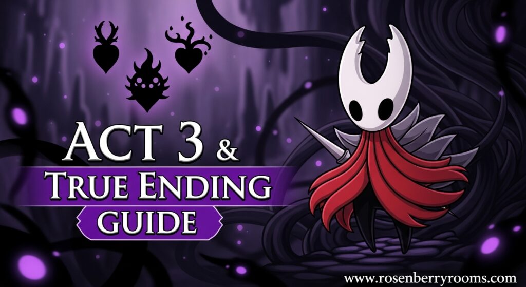 Hollow Knight Silksong Act 3 Guide