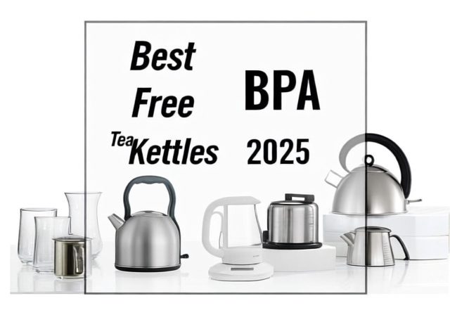 Best BPA Free Tea Kettles [cy]: 8 Safe Models Tested and Reviewed - Rosenberry Rooms