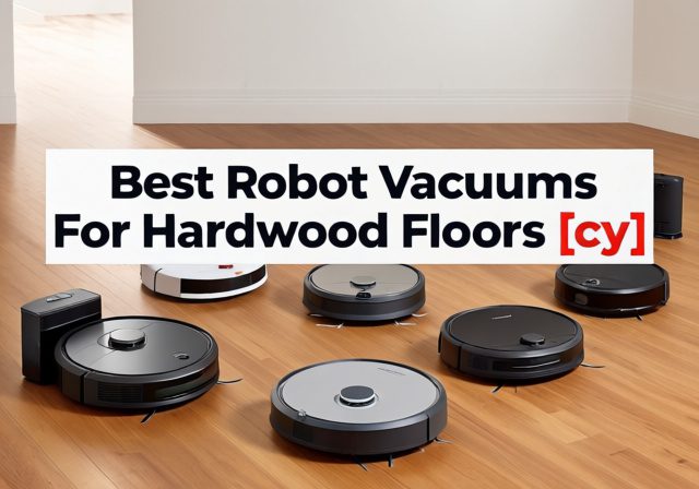 Best Robot Vacuums For Hardwood Floors [cy]: 8 Models Tested For Zero Scratches - Rosenberry Rooms
