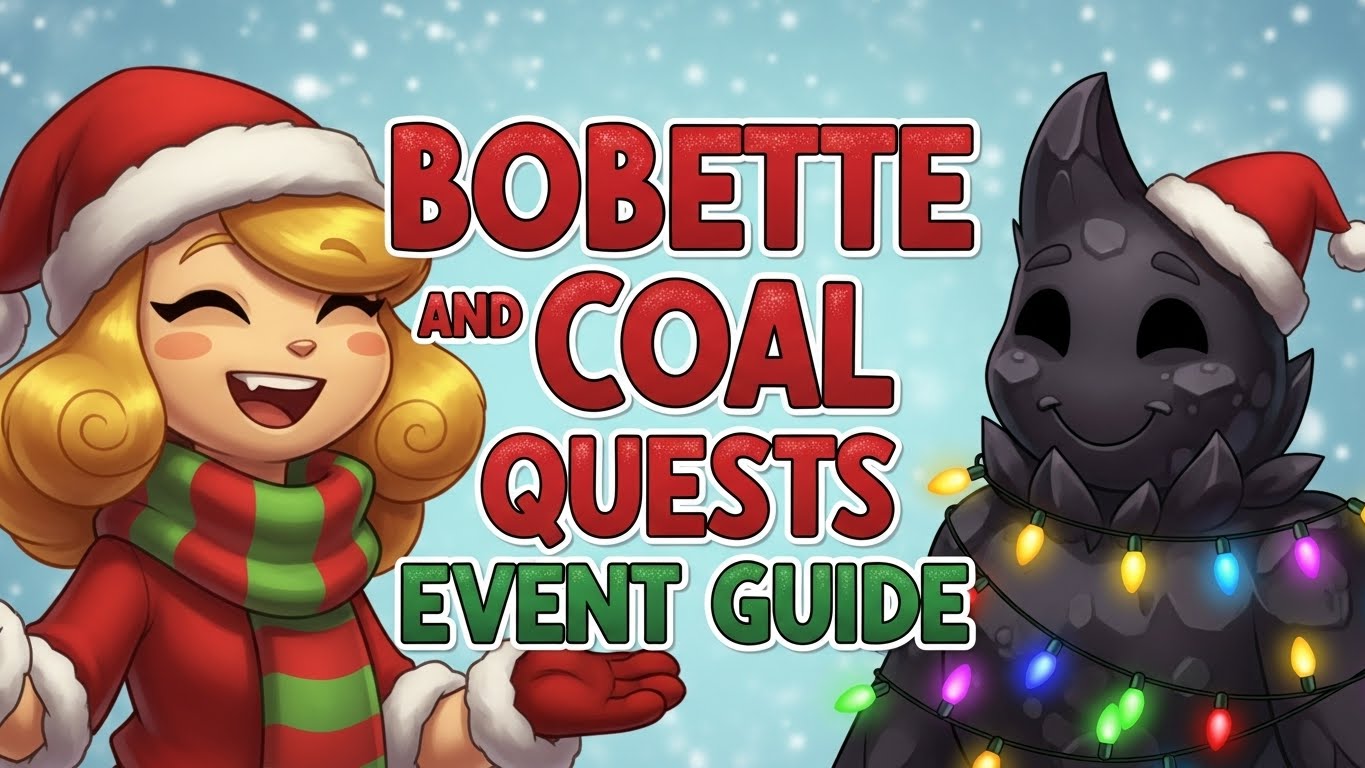 Bobette & Coal Quests
