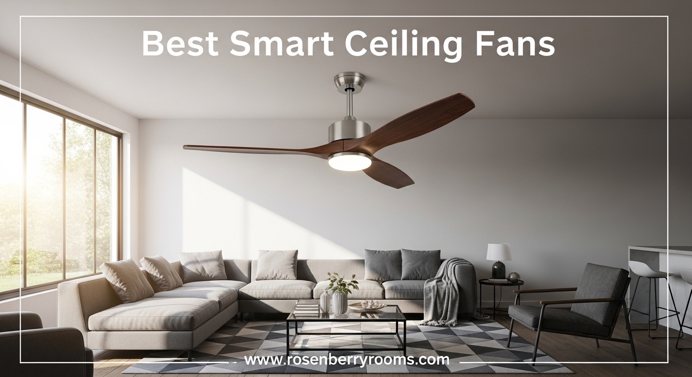 Best Smart Ceiling Fans