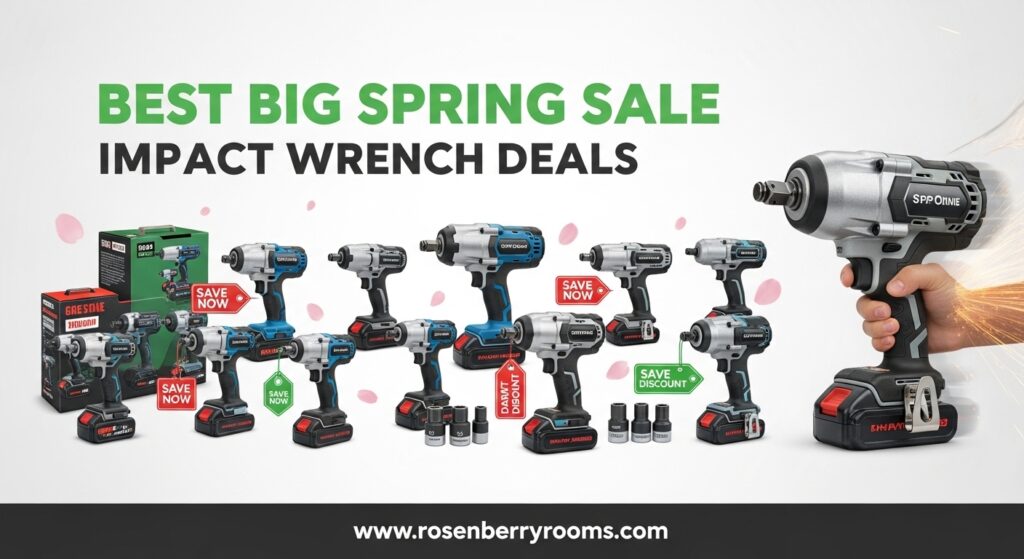 The current image has no alternative text. The file name is: Best-Big-Spring-Sale-Impact-Wrench-Deals.jpg