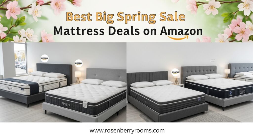 The current image has no alternative text. The file name is: Best-Big-Spring-Sale-Mattress-Deals-on-Amazon.jpg
